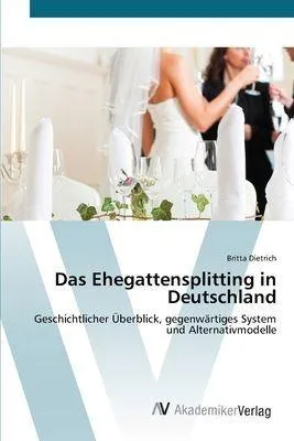 Produktbild von Das Ehegattensplitting in Deutschland