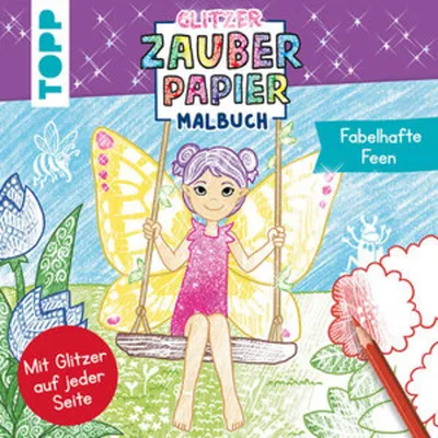 Produktbild von Glitzer Zauberpapier Malbuch Fabelhafte Feen