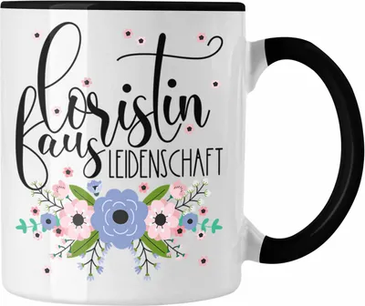Produktbild von Trendation - Floristin Aus Leidenschaft Tasse Geschenk Blumen Floristin Geschenkidee (Schwarz)