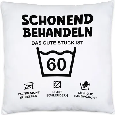 Produktbild von Schonend Behandeln Das Gute Stück ist 60 Kissen Inkl Füllung Geburtstag Runder Geburtstag Sarkasmus Humor