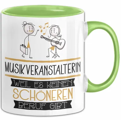 Produktbild von Musikveranstalterin Weil Es Keinen Schöneren Beruf Gibt Tasse Geschenk für Eine Musikveranstalterin Lustig (Grün)