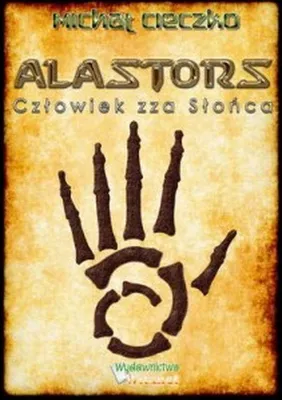 Image de ISBN Alastors Człowiek zza Słońca, Polski, Broszurowa okładka, 288 stron(y)
