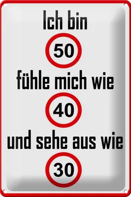 Produktbild von Blechschild Spruch 20x30cm bin 50 sehe aus wie 30