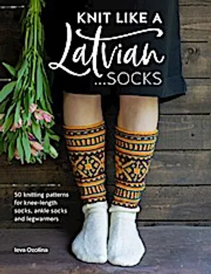 Image de Knit Like a Latvian: Socks