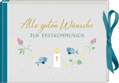 Produktbild von Geldkuvert-Geschenkbuch - Alle guten Wünsche zur Erstkommunion