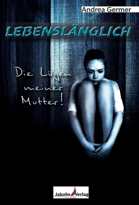 Produktbild von Lebenslänglich- Die Lügen meiner Mutter