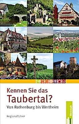 Produktbild von Kennen Sie das Taubertal von Rothenburg bis Wertheim?