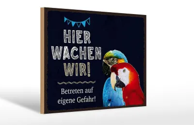 Produktbild von Holzschild Hinweis Papageien hier wachen eigene Gefahr, 30 x 20 cm, Holzschilder Tiere Achtung