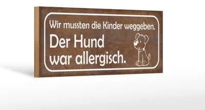Produktbild von Holzschild Spruch 27x10cm Kinder weggeben Hund allergisch