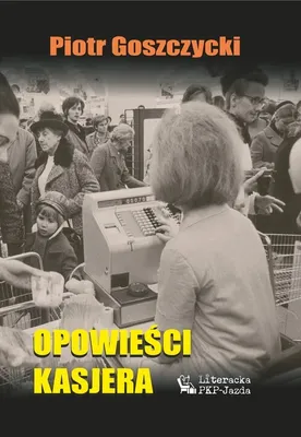 Obrázek produktu pro Příběhy pokladníka - Piotr Goszczycki (Buch auf Polnisch)