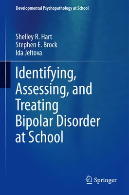 Image de Identifying, Assessing, and Treating Bipolar Disorder at School
