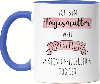 Produktbild von Ich Bin Tagesmutter Weil Superheldin Kein Anerkannter Job Ist Tasse Blau Geschenk Danke Sagen