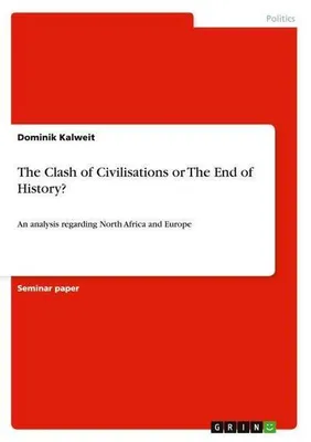 Immagine prodotto di The Clash of Civilisations or The End of History?
