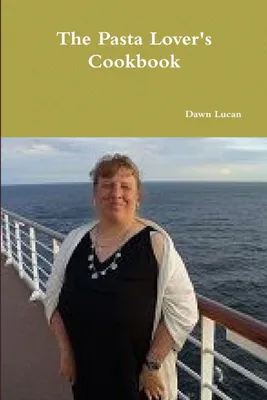 Produktbild von The Pasta Lover's Cookbook