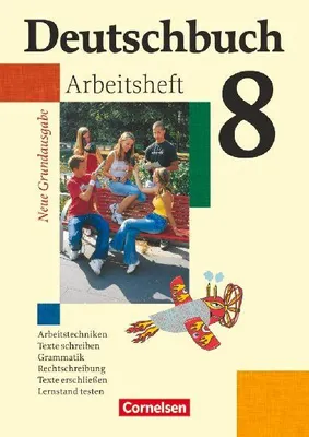 Produktbild von Deutschbuch 8. Schuljahr. Arbeitsheft mit Lösungen. Neue Grundausgabe
