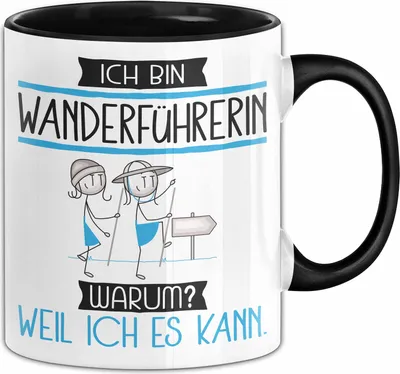 Produktbild von Wanderführerin Tasse Geschenk Ich Bin Wanderführerin Warum Weil Ich Es Kann Geschenkidee Geburtstag (Schwarz)