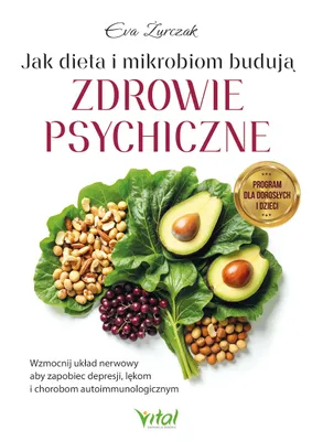 Produktbild von Wie Ernährung und Mikrobiom die psychische Gesundheit beeinflussen. Stärken Sie Ihr Nervensystem, um Depressionen, Angstzuständen und Autoimmunerkrankungen vorzubeugen