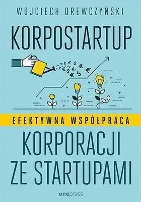 Obrázok produktu pre Korpostartup. Efektywna współpraca korporacji... - Wojciech Drewczyński