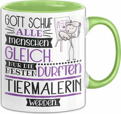 Produktbild von Tiermalerin Geschenk Becher Tasse Gott Schuf Alle Menschen Gleich Nur Die Besten Durfeten Tiermalerin Werden Geschenkidee Lustig (Grün)