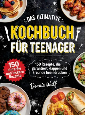 Produktbild von Das ultimative Kochbuch für Teenager