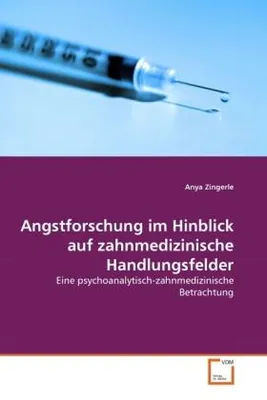 Produktbild von Angstforschung im Hinblick auf zahnmedizinische Handlungsfelder