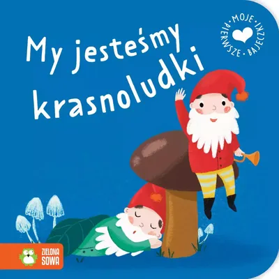 Obrázek produktu pro Moje pierwsze bajeczki. My jesteśmy krasnoludki
