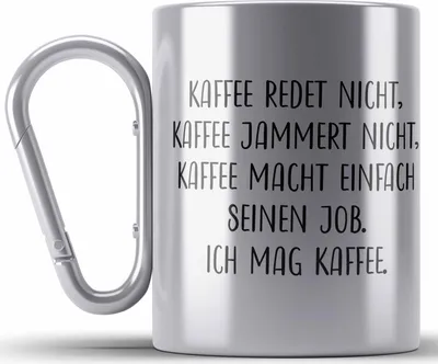 Produktbild von Trendation - Lustige Edelstahl Tasse Karabinern Karabiner Edelstahl Tasse Karabiner Edelstahln mit Spruch Kaffee Redet Nicht Karabiner Edelstahl Tasse Karabiner Edelstahl Kaffeebecher (Silber)
