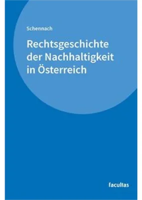 Obrázok produktu pre Rechtsgeschichte der Nachhaltigkeit in Österreich