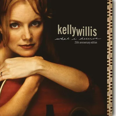 Obrázek produktu pro Kelly Willis: What I Deserve (25th Anniversary) (Expanded Edition)