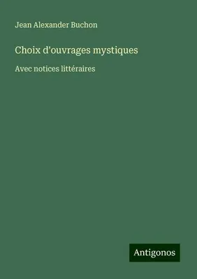 Produktbild von Choix d'ouvrages mystiques