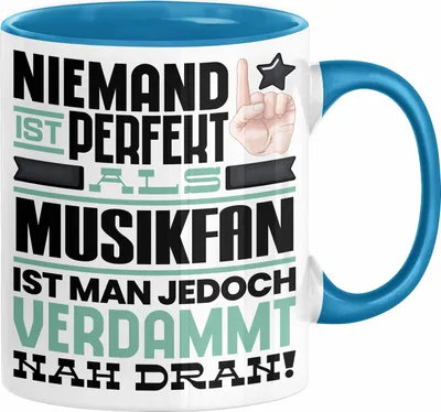 Produktbild von Musikfan Geschenk Tasse Lustige Geschenkidee für Musikfan Geburtstag Kaffee-Becher Niemand Ist Perfekt Aber Als Musikfan Ist Man Nah Dran (Blau)