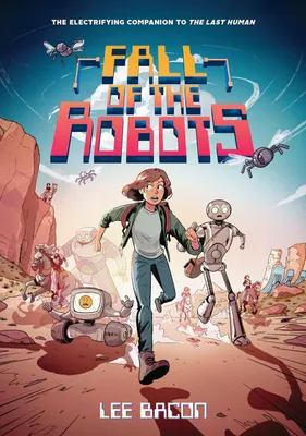Produktbild von Fall of the Robots (The Last Human #2)