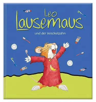 Produktbild von Leo Lausemaus und der Wackelzahn