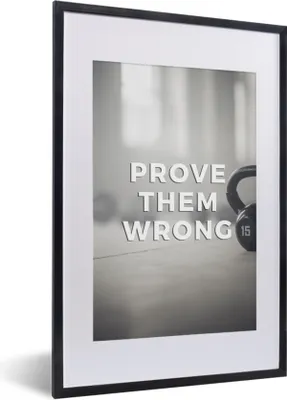 Produktbild von MuchoWow® MuchoWow® Gerahmtes Poster Sprichwörter - 'Beweise ihnen das Gegenteil' - Zitate - Sport 40x60 cm - Poster mit zchwarzem Bilderrahmen - Poster in Rahmen