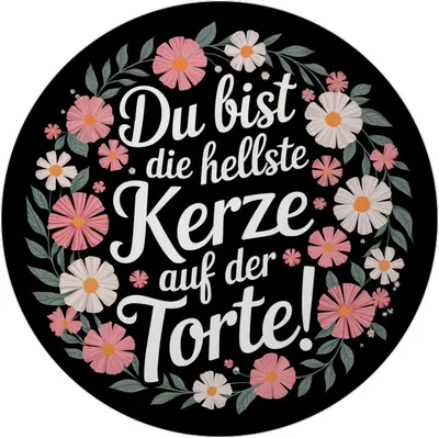 Produktbild von Du bist die hellste Kerze auf der Torte Blumensprache Magnet rund