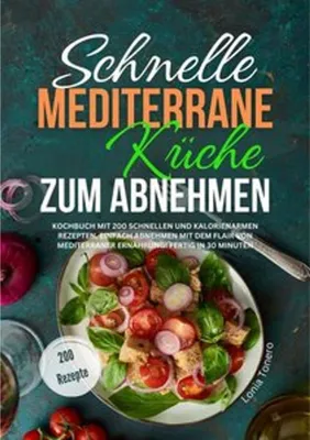 Immagine prodotto di Schnelle mediterrane Küche zum Abnehmen