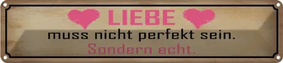 Produktbild von vianmo Blechschild 10x46 cm Liebe muss nicht perfekt sondern Spruch Zitat
