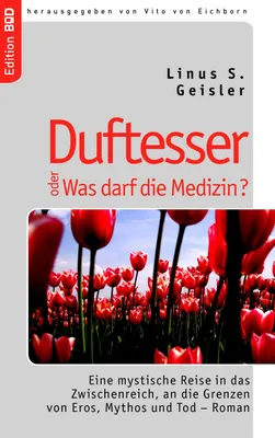 Produktbild von Duftesser oder Was darf die Medizin?