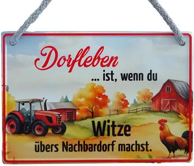 Produktbild von Lustiges Hängeschild Dorfleben ist, wenn du Witze übers Nachbardorf machst Blechschild