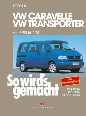 Obrázek produktu pro So wird's gemacht. T4: VW Caravelle / Transporter / Multivan / California von 9/90 bis 1/03