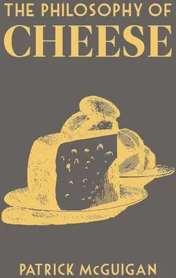 Obrázok produktu pre The Philosophy of Cheese