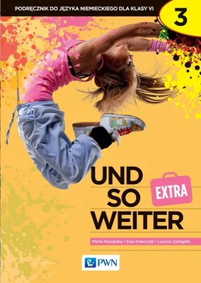 Zdjęcie produktu dla Und so weiter extra 3. Język niemiecki. Szkoła podstawowa klasa 6. Podręcznik