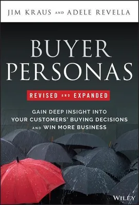 Produktbild von Buyer Personas, Revised and Expanded