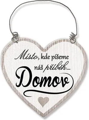 Obrázek produktu pro Nekupto Dřevěná cedulka srdíčko Místo, kde píšeme Sladký domov