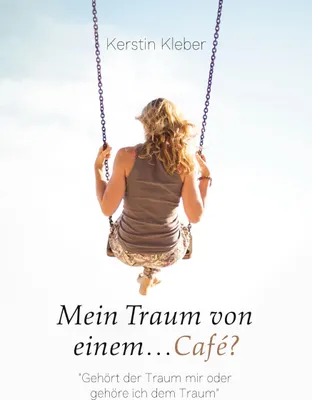 Produktbild von Mein Traum von einem...Café?