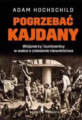 Produktbild von Pogrzebać kajdany - Adam Hochschild (Buch auf Polnisch)