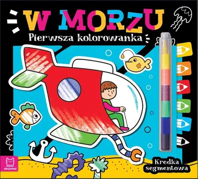 Produktbild von Pierwsza Kolorowanka. W Morzu. Kredka Segmentowa