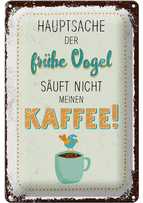 Produktbild von Blechschild Spruch Kaffee der frühe Vogel säuft nicht 20x30cm