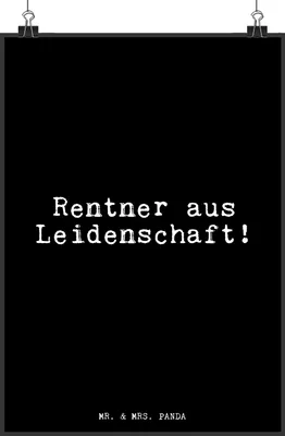 Produktbild von Mr. & Mrs. Panda Bild Rentner aus Leidenschaft!  DIN A4 - Schwarz - Geschenk, kunstdruck poster, Rentnerin, Sprüche, Plakat, Pensionierung, drucke, wanddeko