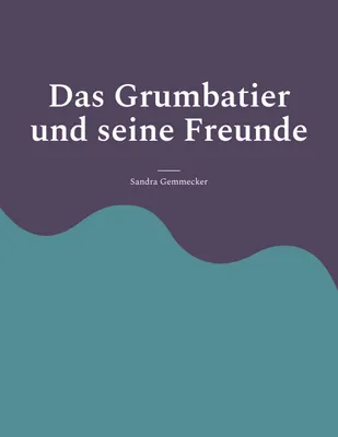Produktbild von Das Grumbatier und seine Freunde
